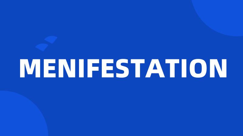 MENIFESTATION