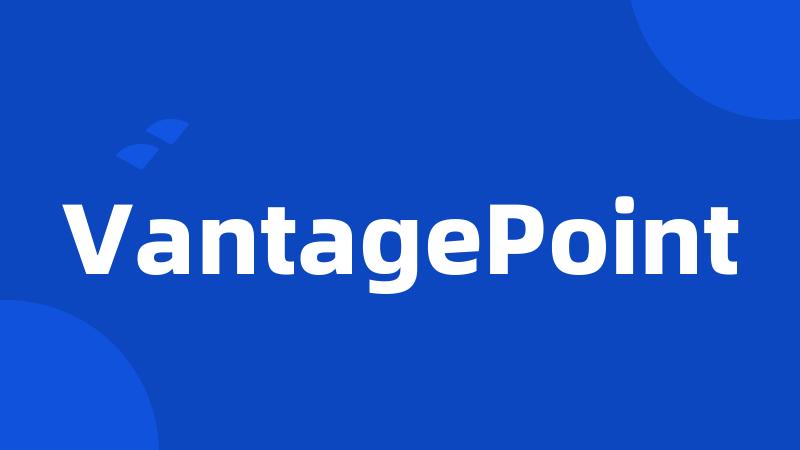 VantagePoint