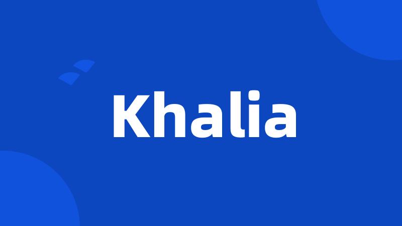 Khalia