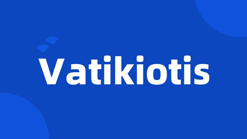 Vatikiotis