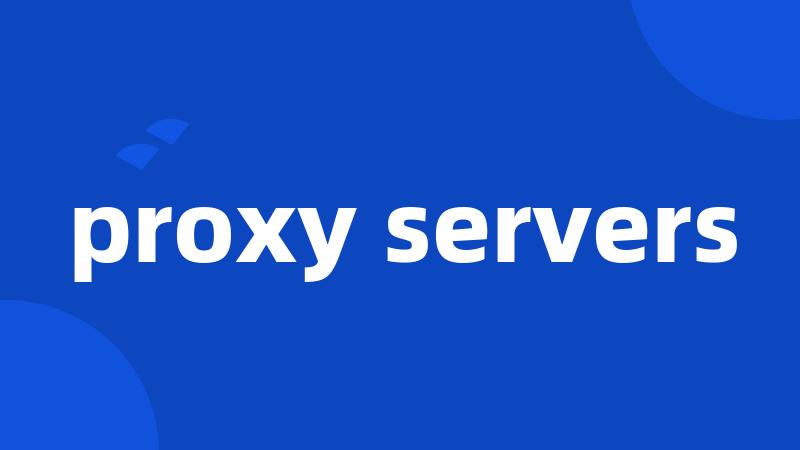 proxy servers