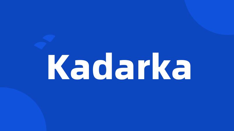 Kadarka