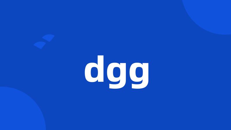 dgg