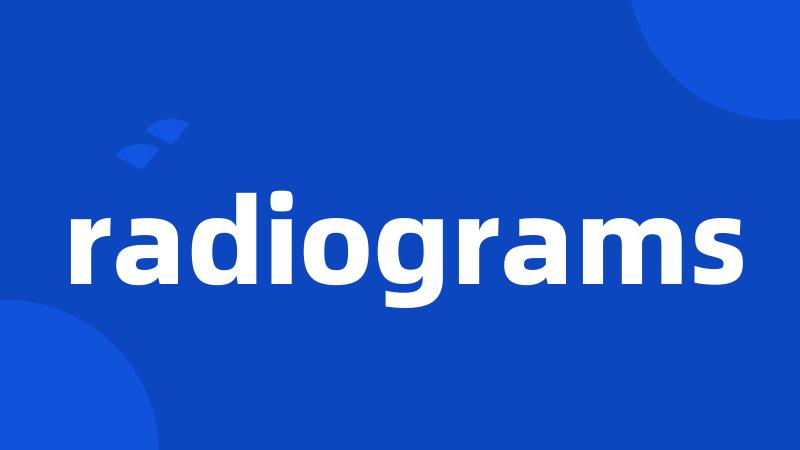 radiograms