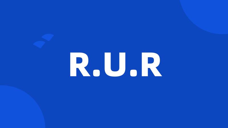 R.U.R