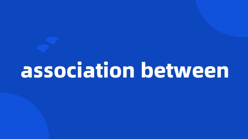 association between