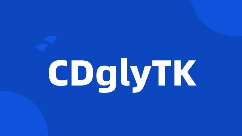 CDglyTK