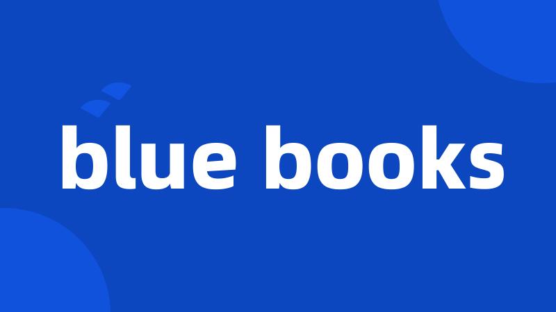 blue books