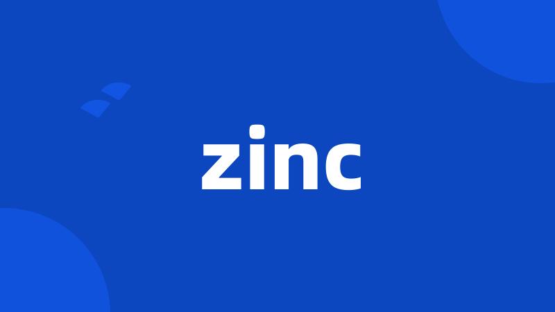 zinc