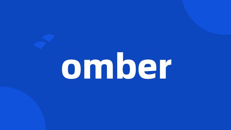 omber