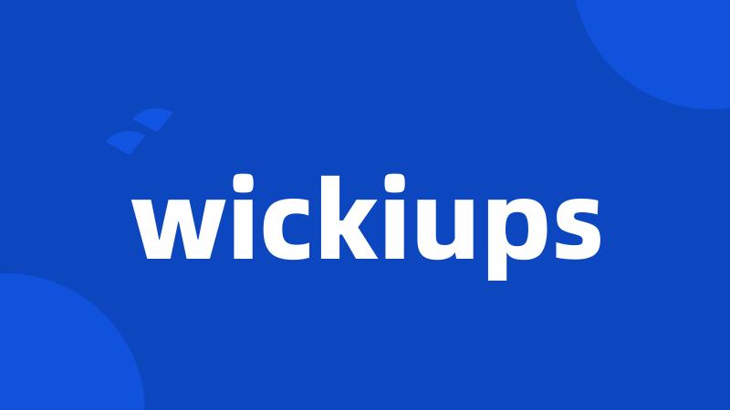 wickiups