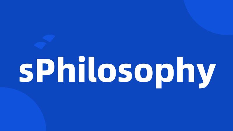 sPhilosophy