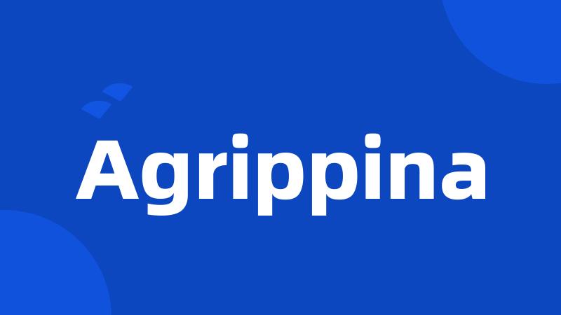 Agrippina