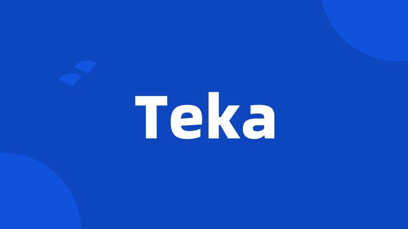 Teka