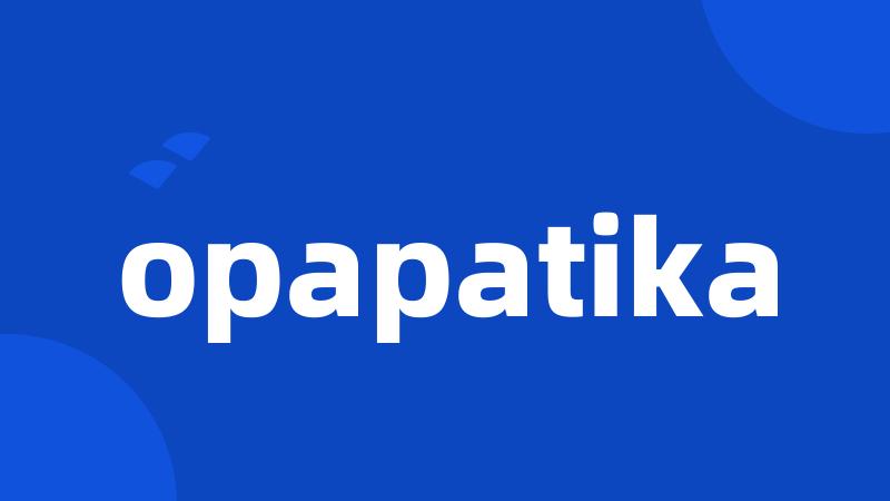 opapatika