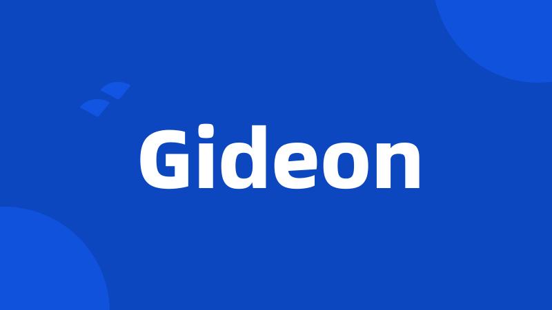 Gideon