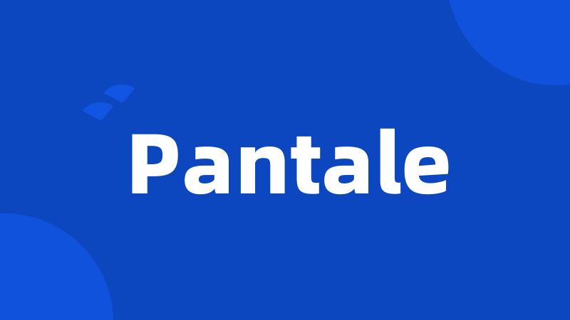 Pantale