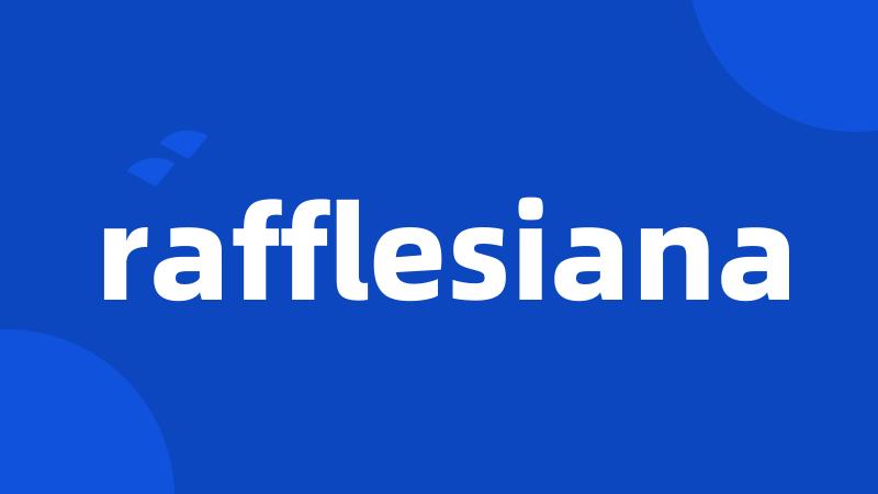 rafflesiana