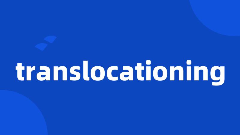 translocationing