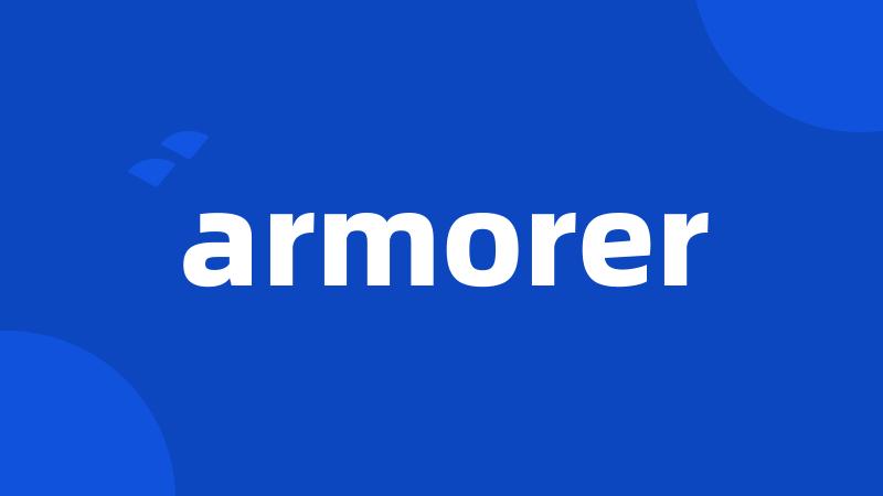 armorer