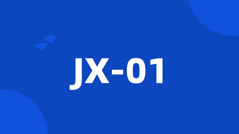 JX-01