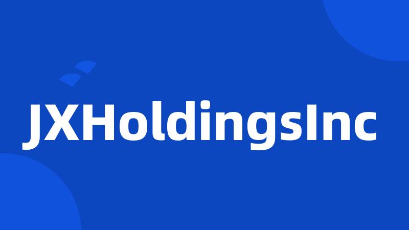 JXHoldingsInc