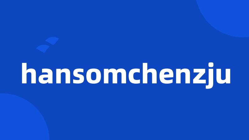 hansomchenzju