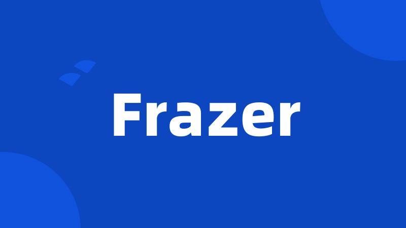 Frazer