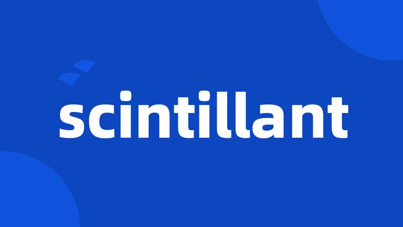 scintillant