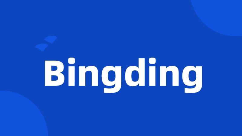 Bingding