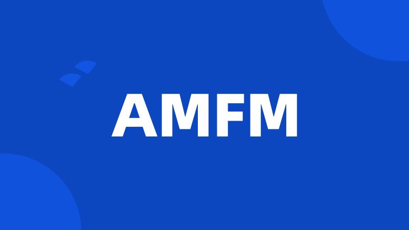 AMFM