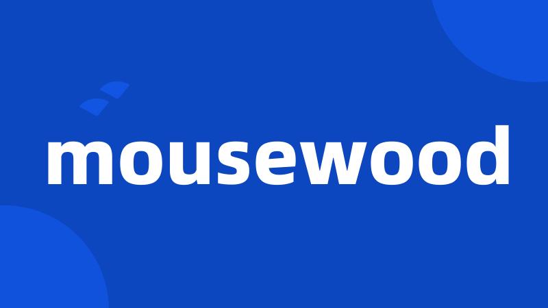 mousewood