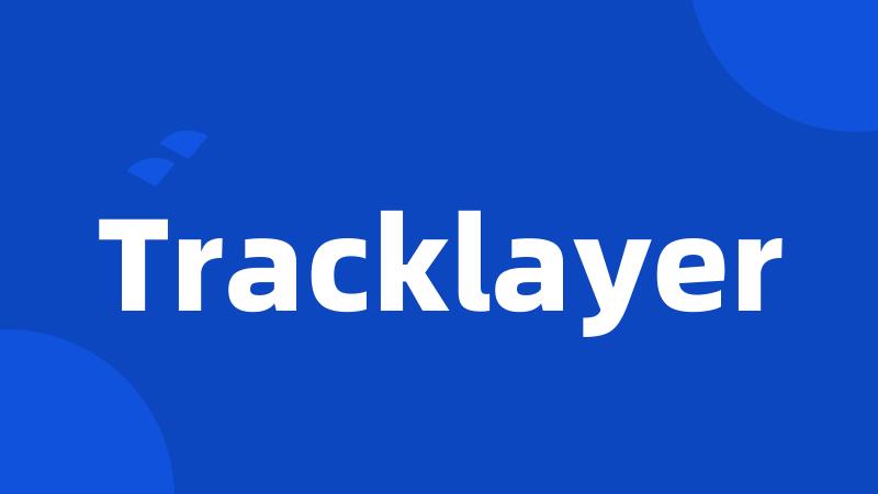 Tracklayer