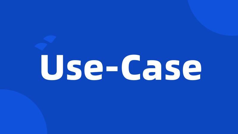 Use-Case