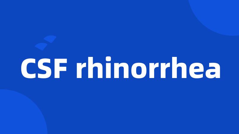 CSF rhinorrhea