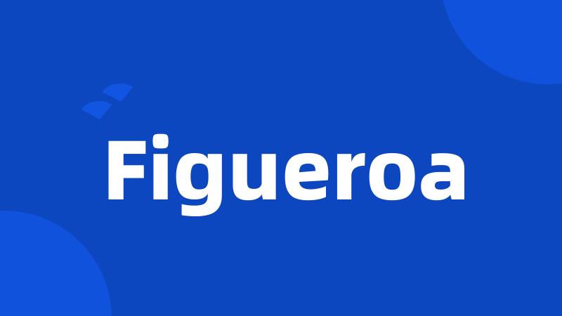 Figueroa