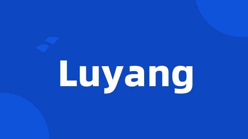 Luyang