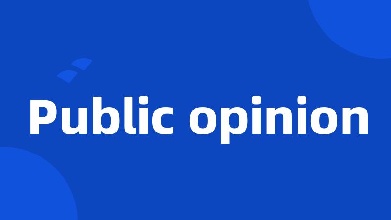 Public opinion