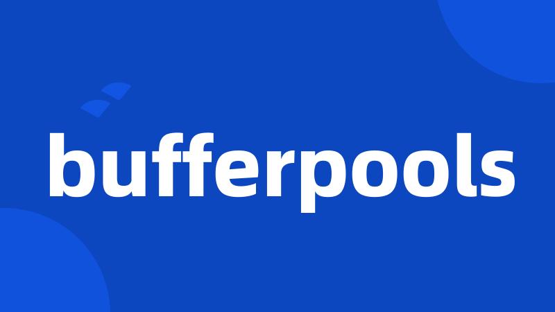 bufferpools