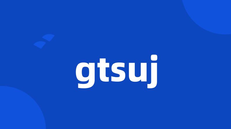 gtsuj