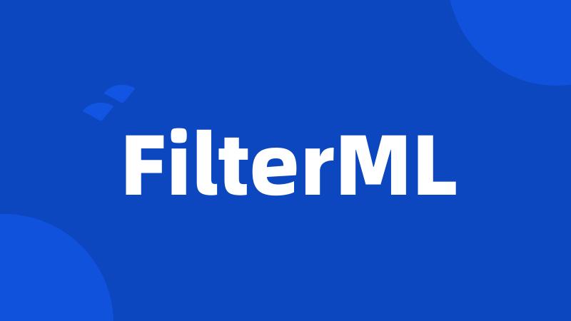 FilterML