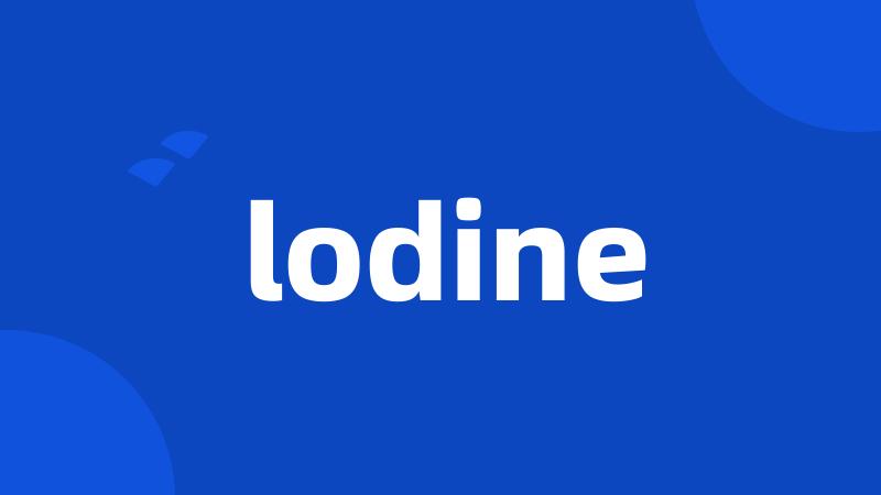 lodine