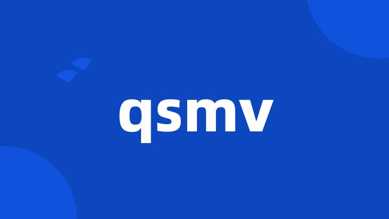 qsmv