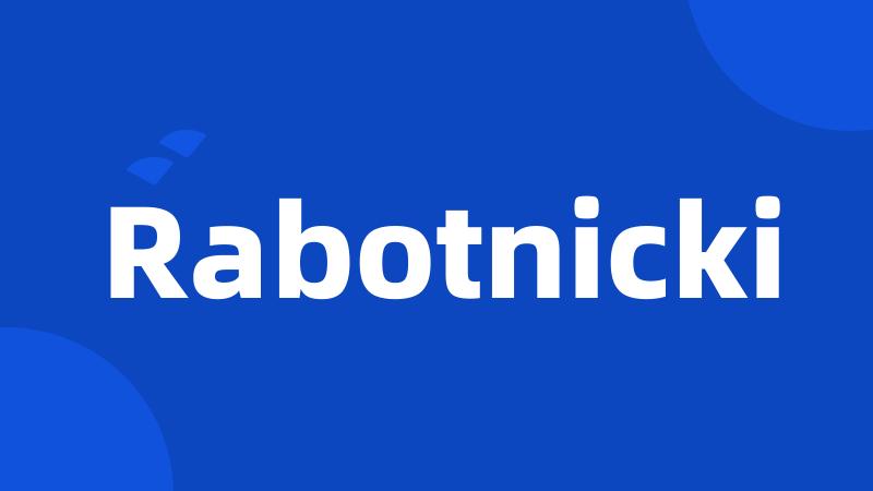 Rabotnicki