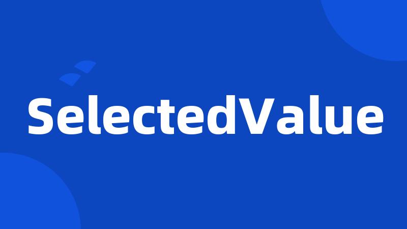 SelectedValue