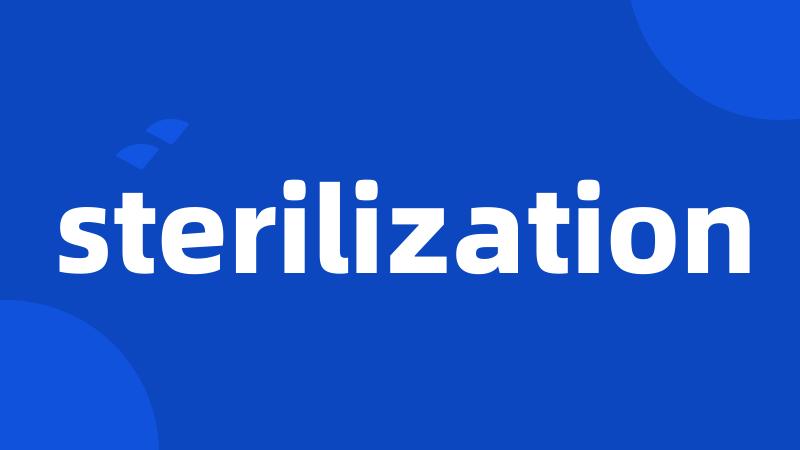 sterilization