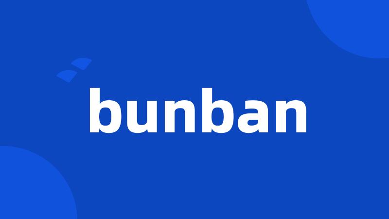 bunban