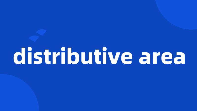 distributive area