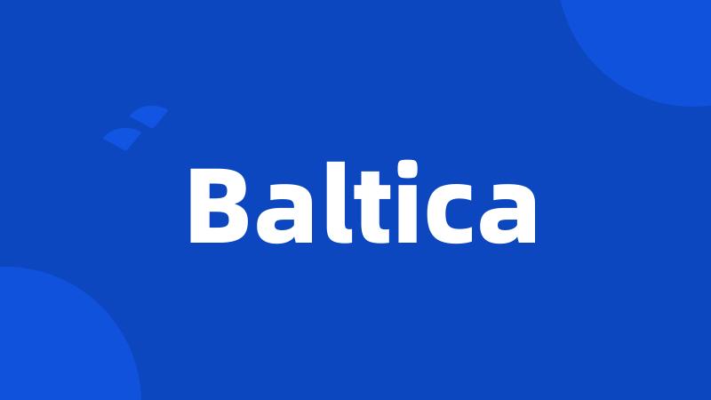 Baltica