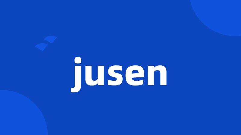 jusen